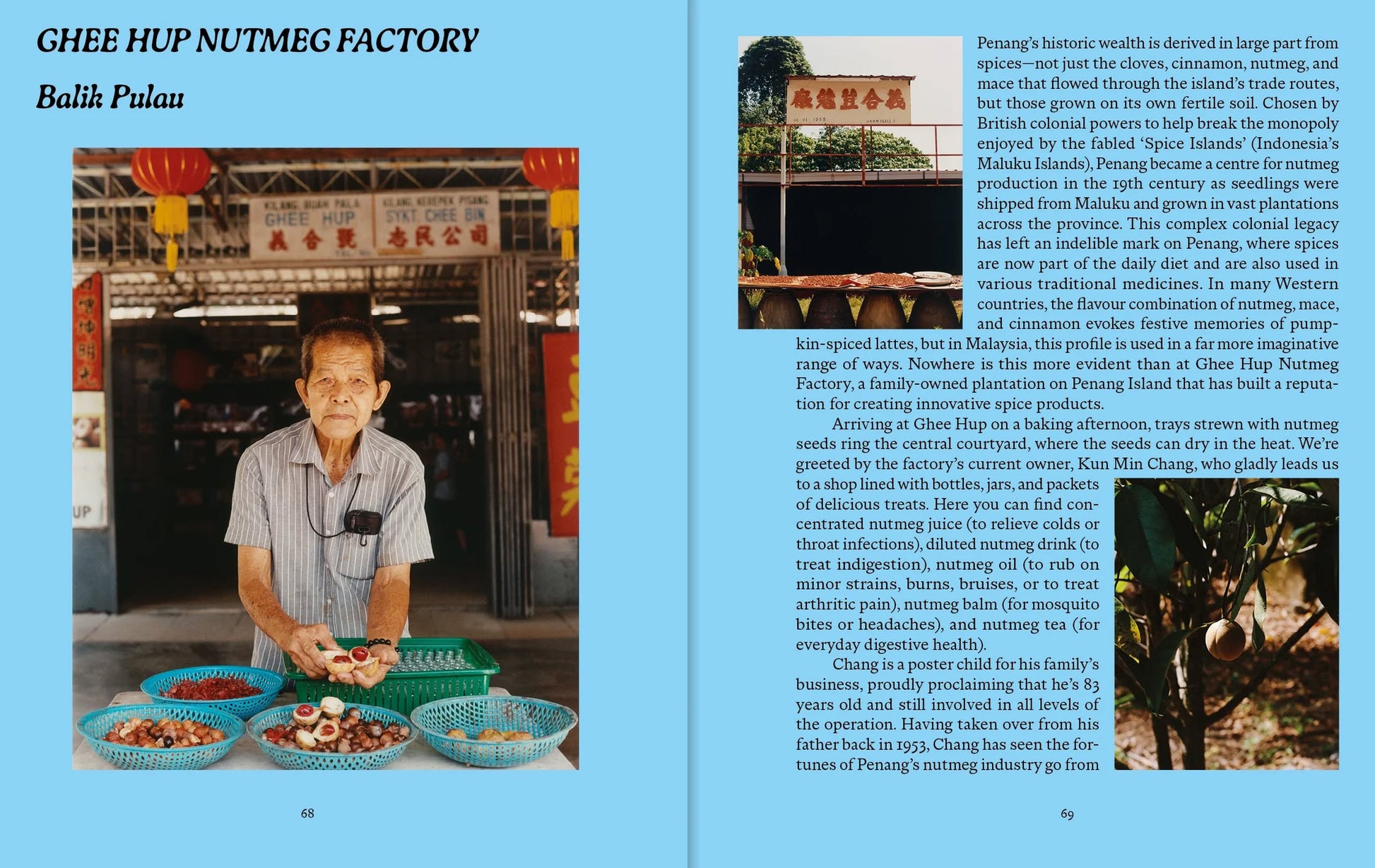 An elderly man sits at a table with trays of nutmegs outside the Ghee Hup Nutmeg Factory in Penang—a scene featured in Apartamento PENANG: Recipes & Wanderings Around an Island in Malaysia by Apartamento.