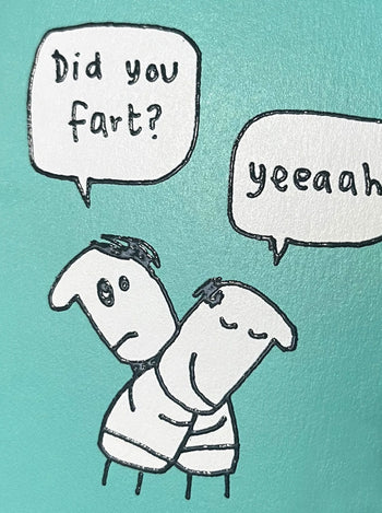 The Brainbox Candy Hazel Bee - Did You Fart? Greeting Card features a funny cartoon of two people back to back—one asks “Did you fart?” while the other replies "yeeaah". Perfect for birthdays or anyone who loves quirky Hazel Bee humor!.