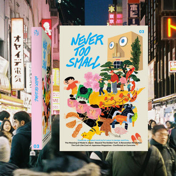 Never Too Small Magazine Issue #3