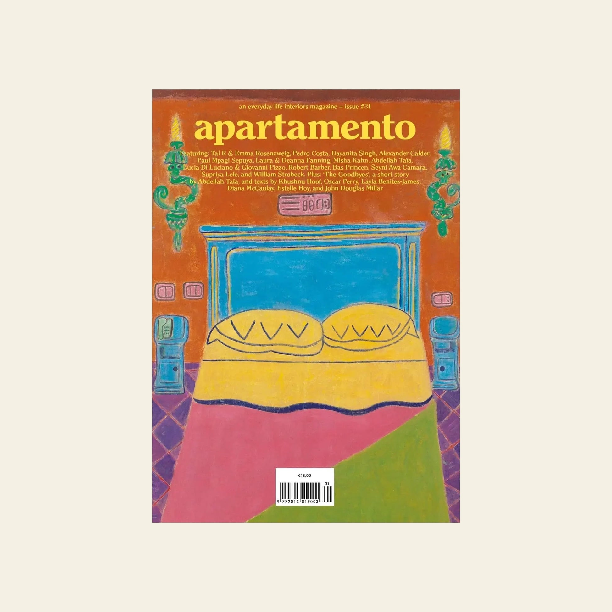 Apartamento Magazine Issue #31 by Apartamento features a vibrant hand-drawn cover of a double bed with yellow and pink bedding, green wall lamps, and contributor names such as Tal R and Abdellah Taïa.