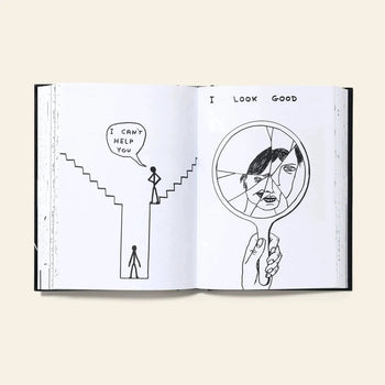 The Shrig Shop David Shrigley - I Am The Jug You Are The Glass book features signature black-and-white illustrations, such as a figure atop stairs saying I can’t help you and a face in a broken mirror with the words I look good.