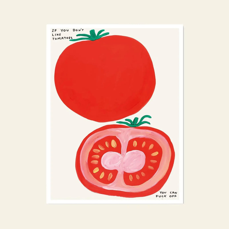 Shrig Shop David Shrigley - 如果你不喜欢西红柿 (60x80)