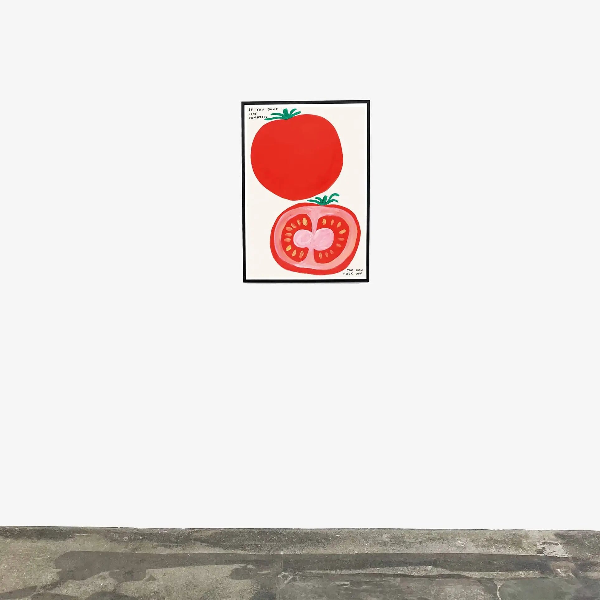 The Shrig Shop David Shrigley - If You Dont Like Tomatoes (60x80) art print features bold, simple illustrations of whole and sliced tomatoes in striking red and pink, reminiscent of David Shrigley posters.