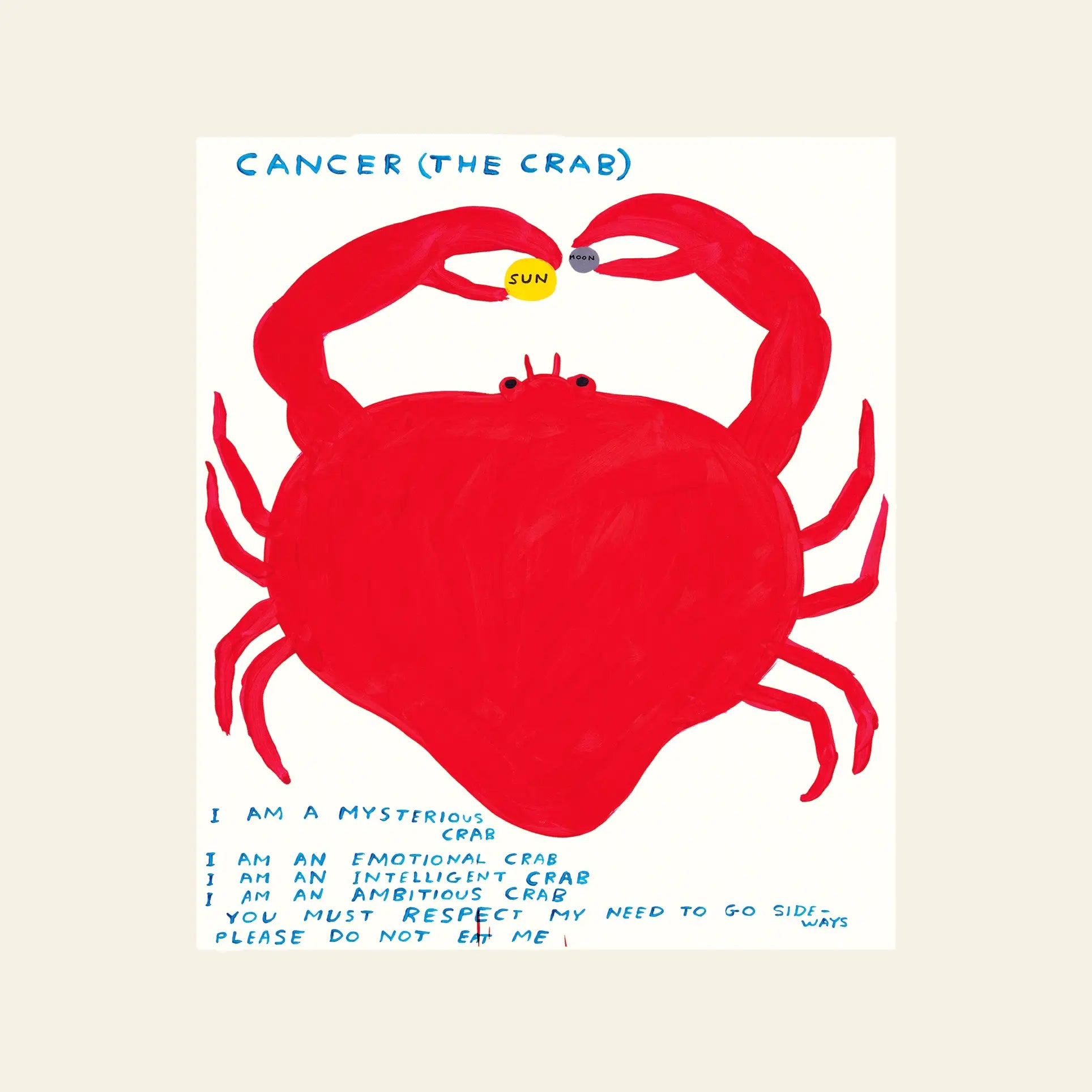 On this off-white Shrig Shop poster “Signs Of The Zodiac (61x91.5)”, a red crab grasps a yellow sun circle, with blue “Cancer (the crab)” text and traits—mysterious, emotional, intelligent, ambitious—in David Shrigleys playful style.