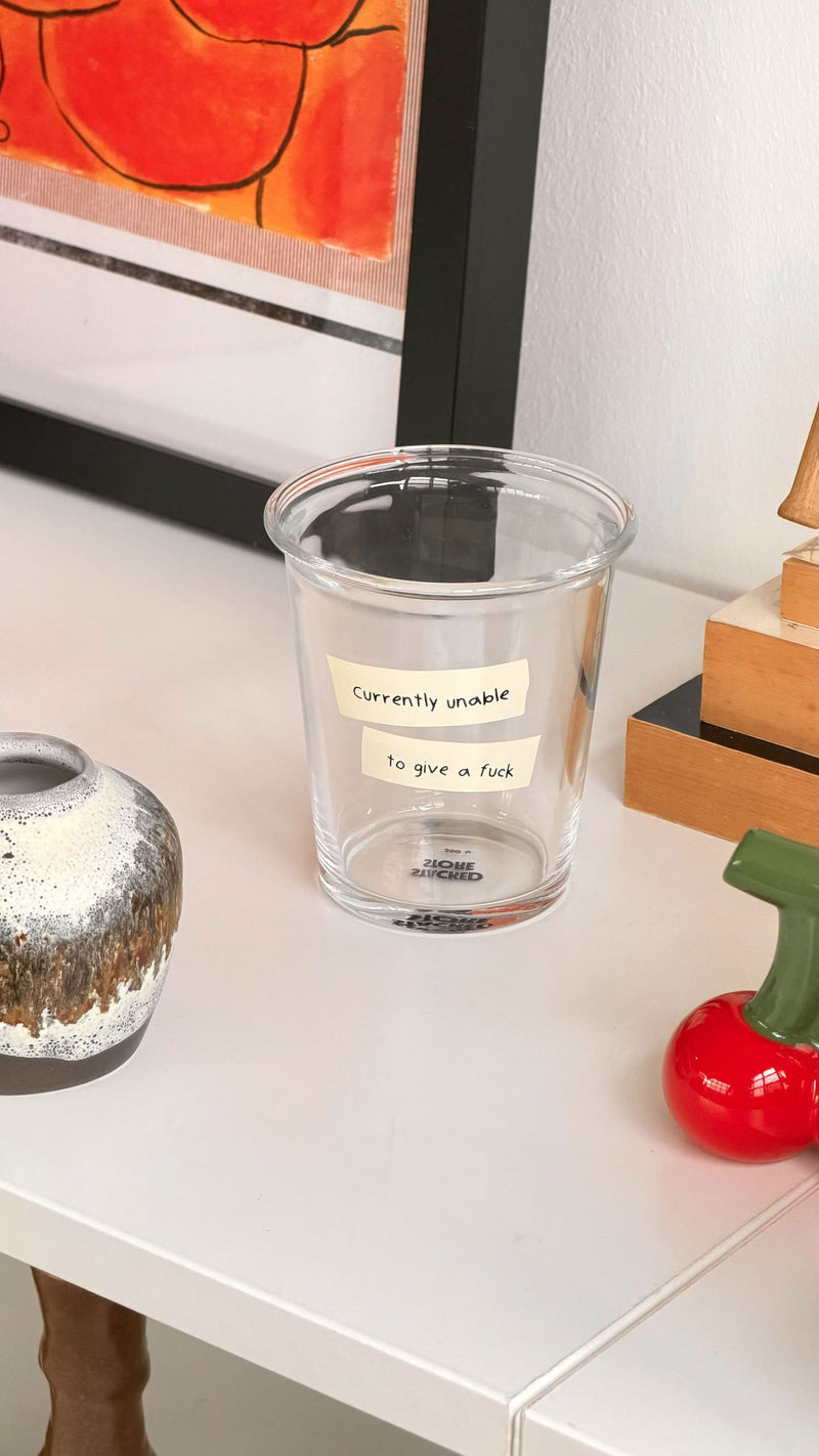Stacked Store Reality Check Cup - Currently Unable To Give A Fuck
