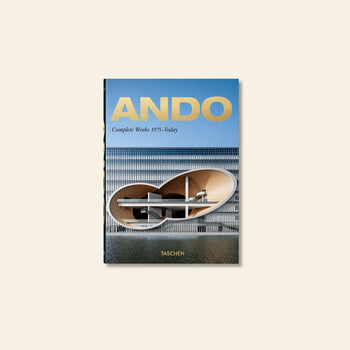 The cover of TASCHEN Ando: Complete Works 1975–Today displays Tadao Ando’s minimalist architecture with curved wood and a reflective pool set under a blue sky, with the TASCHEN brand name featured at the bottom.