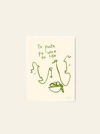 The Poster Club Ruby Hughes - To Life (30x40) features a minimalist green line drawing of two people toasting wine over pasta, with the text To pasta, to wine, to life on a cream background. Giclée print on premium art paper by The Poster Club.