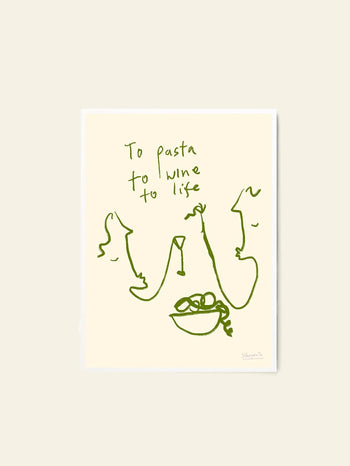 The Poster Club Ruby Hughes - To Life (50x70) is a fine art giclée print with green ink on a cream background, showing two people raising wine glasses over pasta and the handwritten text: To pasta to wine to life. Brand: The Poster Club.
