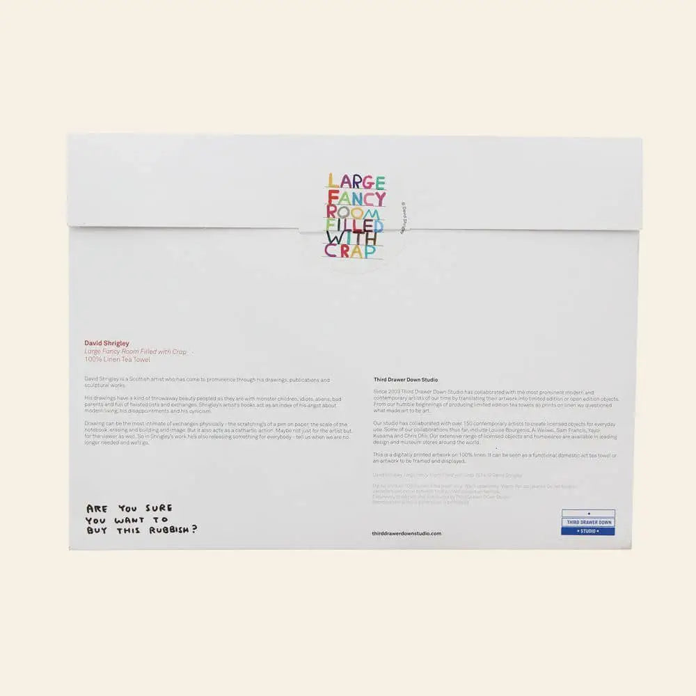 The back of the Third Drawer Down David Shrigley - Fancy Room Tea Towel box features colorful text reading LARGE FANCY ROOM FILLED WITH CRAP and a handwritten note: ARE YOU SURE YOU WANT TO BUY THIS RUBBISH? A quirky, perfect gift.